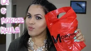LA and MORPHE Haul!!!!!