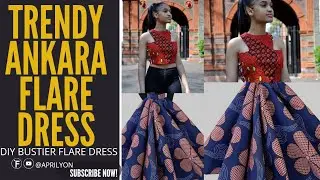 How to Sew a Sleeveless Ankara Bustier Cone Flare Dress | Step-by-Step Sewing Tutorial
