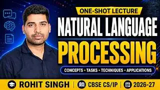 Natural Language Processing Class 10 AI (Code 417) | NLP Unit 6 One-Shot | Rohit Singh