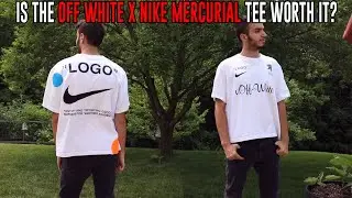 IS THE OFF WHITE X NIKE MERCURIAL TEE WORTH IT?!