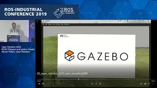 05 - Open Robotics 2020: ROS2 Eloquent and Ignition Citadel, Steven Peters, Open Robotics