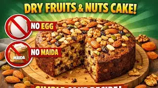 Baking class - 2 my best-selling cake #Simple dry fruits and nuts cake #egglesscake #wholewheat 