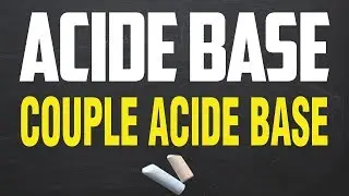COUPLE ACIDE BASE