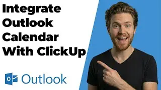 How To Integrate Outlook Calendar With ClickUp (2026 Easy Guide)