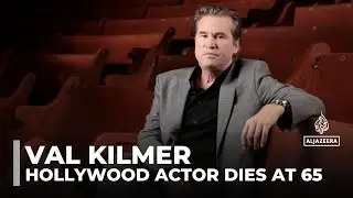 Hollywood actor Val Kilmer, star of Top Gun and Batman Forever, dies at 65