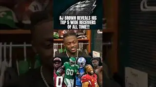 AJ Brown Reveals His CRAZY Top 5 Wide Receiver list #philadelphiaeagles