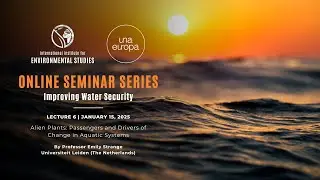 Improving Water Security | Lecture 6 | Passengers & Drivers of Change in Aquatic Systems
