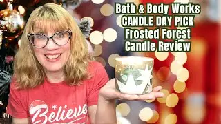 Bath & Body Works CANDLE DAY PICK - Frosted Forest Candle Review