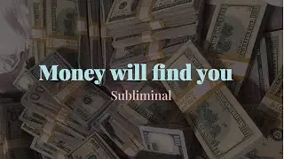 Unexpected money will find you