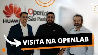 VISITA NA OPENLAB HUAWEI S&Atilde;O PAULO - Tour do Futuro