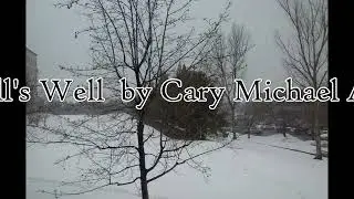 Meanwhile... All's Well  by Cary Michael Ayers