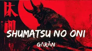 Shūmatsu no Oni | GΛRĀN | UNDEAD AURA 💀