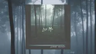 Lose Me - Sammi Morelli