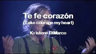Ten fe coraz&oacute;n-Take courage-Video Oficial en Espa&ntilde;ol -Kristene DiMarco