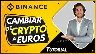 C&oacute;mo Cambiar BITCOIN a EUROS en BINANCE | 3 Formas de Hacerlo | Tutorial en Espa&ntilde;ol