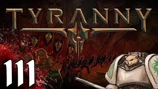 Tyranny PC cRPG - Actor's Daughter - Part 3 Let's Play Tyranny