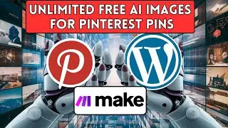 Free AI Images for WordPress to Pinterest Automation with Make.com