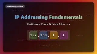 IP Addressing Fundamentals: IPv4, Classes, Private & Public IPs Explained!