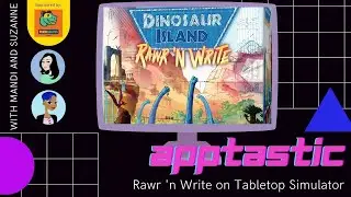 Apptastic! with Mandi and Suzanne - Dinosaur Island Rawr 'n Write on TTS