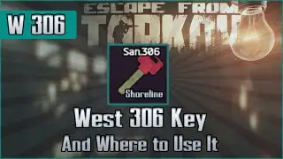 West Wing 306 Key and Use Location - Shoreline - Escape from Tarkov Key Guide