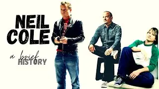Neil Cole - a brief history