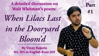 Full Explanation of ‘When Lilacs Last in the Dooryard Bloom’d’ | by Walt Whitman |Transcendentalism