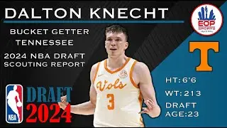 DALTON KNECHT SCOUTING REPORT | Versatile Shooter & Playmaker I Strengths & Weaknesses