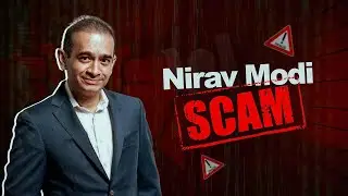 Nirav Modi Scam Explained | PNB Fraud Case Study | Scam Stories