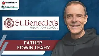 Father Edwin Leahy - St. Benedict's Prep School | Developing Student Leadership Skills