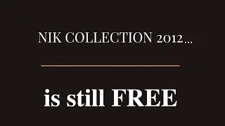 Get the Nik Collection for Free