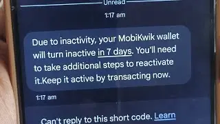 Due to inactivity your MobiKwik wallet will turn inactive in 7 days SMS Message kya hota hai matlab
