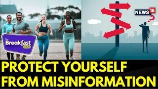The Breakfast Club | How Can You Protect Yourself From Misinformation Online? | Fitness | News18