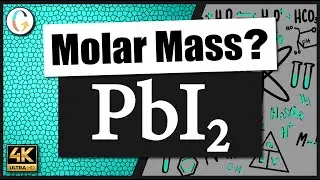 How to find the molar mass of PbI2 (Lead (II) Iodide)