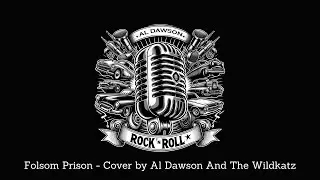 Folsom Prison Cover by Al Dawson And The Wildkatz