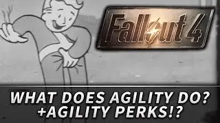 Fallout 4 : S.P.E.C.I.A.L. - Agility (Analysis, Breakdown, & Speculation)