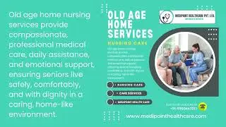 OLD AGE HOME SERVICES