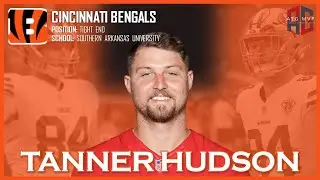CINCINNATI BENGALS: Tanner Hudson ᴴᴰ