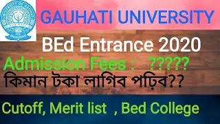 Gauhati university bed 2020 admission fee details