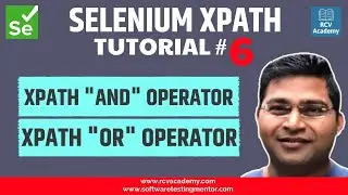Selenium XPath Tutorial #6 - XPath AND Operator | XPath OR Operator
