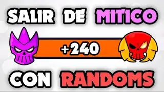 COMO SALIR DE MITICO CON RANDOMS EN BRAWL STARS ✅