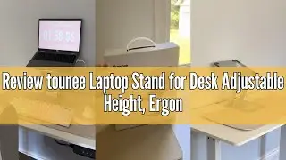 Review tounee Laptop Stand for Desk Adjustable Height, Ergonomic Sit Stand Computer Stand for Good P