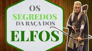 ELFOS - MELHORANDO O ROLEPLAY | Raças de D&D
