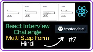 🚀Multi Step Form - React JS Interview Challenge #7- Machine Coding Round 