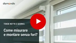 Istruzioni di misurazioni e montaggio della tenda notte e giorno senza forare