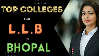 TOP LLB COLLEGES IN BHOPAL || BEST LAW COLLEGE IN MP (MADHYA PRADESH) || ADMISSION | FEE | PLACEMENT