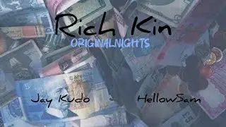 Rich Kin -OriginalNights