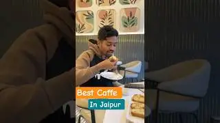 Best Pocket Friendly Caffe In Jaipur #food #indiancuisine #foodie #foodiechronicles #indianfood