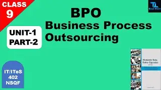 BPO (Business Process Outsourcing )Services | NSQF IT | Class IX | 402 | UNIT 1 PART 2