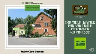 Zoohopper-TV Episode 21 (Walter Zoo)