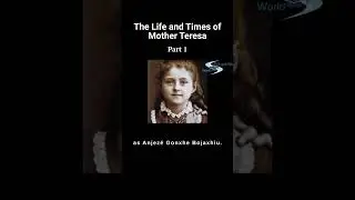 The Life and Times of Mother Teresa (Part 1) #motherterasa #charity #inspiration #love #faith